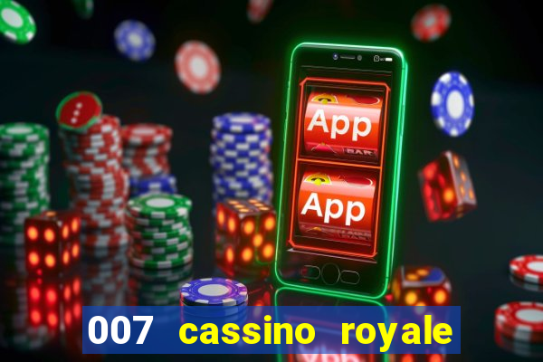 007 cassino royale filme completo dublado youtube